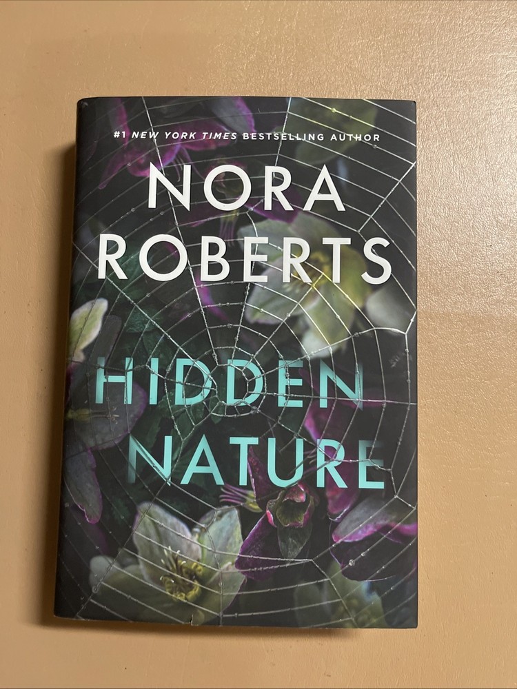 Hidden Nature by Nora Roberts 2025, Hardcover First Edition / 1st Printing