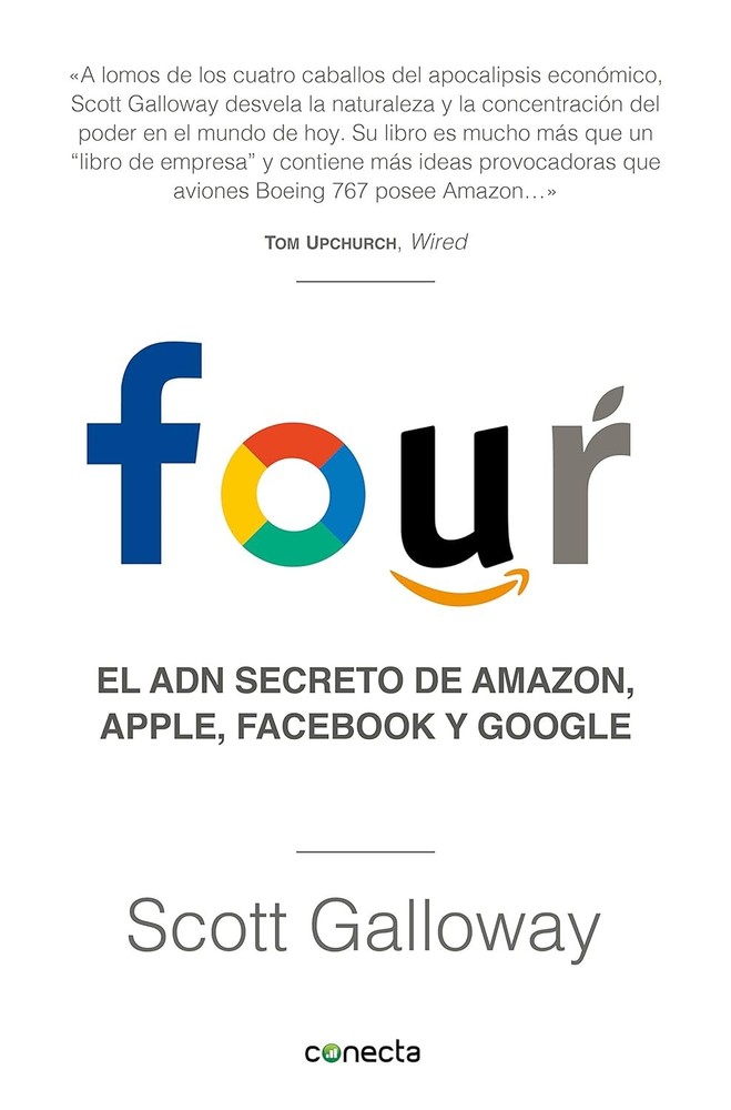 New: FOUR (El ADN secreto de Amazon, Apple, Facebook y Google) – Scott Galloway,