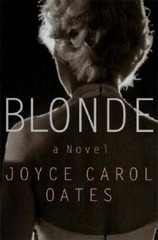 Blonde: A Novel – Hardcover By Oates, Joyce Carol – GOOD
