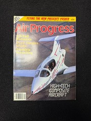 Air Progress Magazine April 1986 Vol 48 No 4 Prescott Pusher Aviation Aircraft