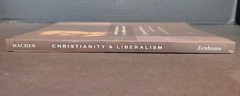 Christianity and Liberalism, New Ed. by J Gresham Machen: New