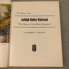 History of the Lehigh Valley Railroad The Route of the Black Diamond By Archer