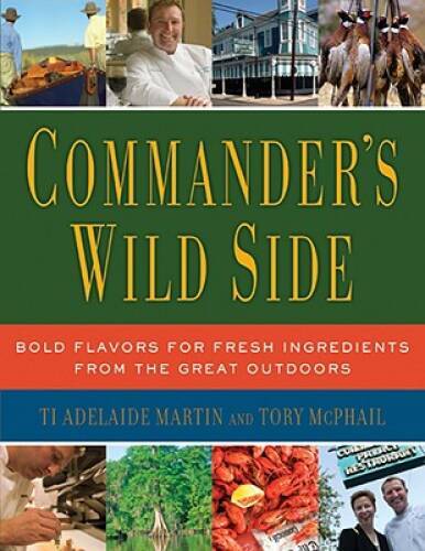 Commanders Wild Side: Bold Flavors for Fresh Ingredients from the G – VERY GOOD