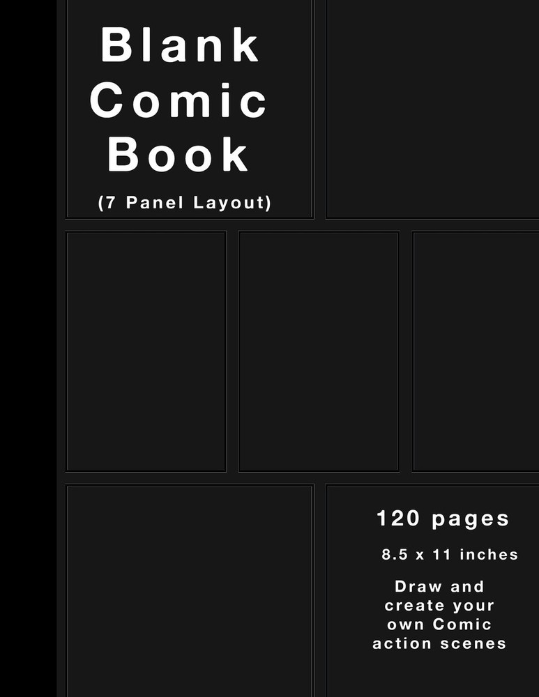 Blank Comic Book: 120 pages, 7 panel, White Paper, Draw your own Comics (Bla…