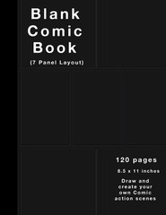 Blank Comic Book: 120 pages, 7 panel, White Paper, Draw your own Comics (Bla…