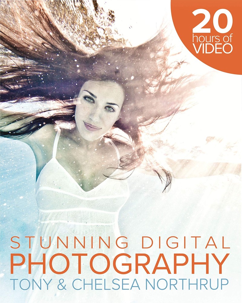 Stunning Digital Photography – paperback Tony Northrup|Chelsea Northrup