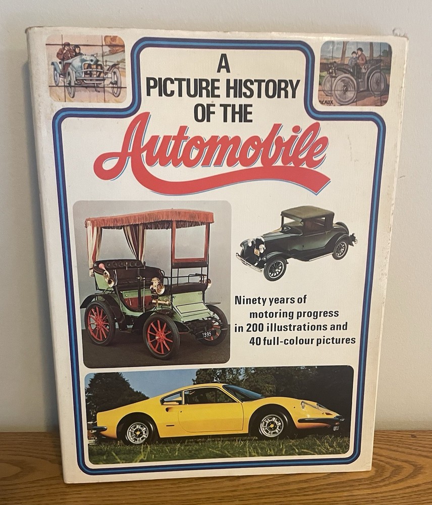 A Picture History of the Automobile By Peter Roberts 1973 Triune Books 144 Pages