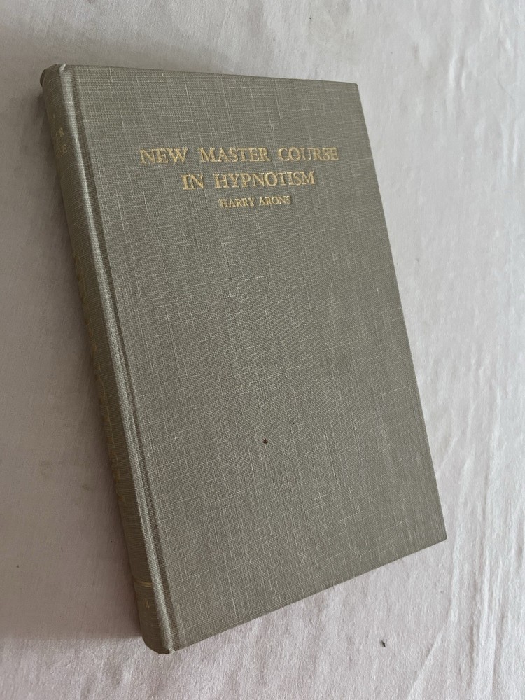 The New Master Course in Hypnotism by Harry Arons, 1981 print