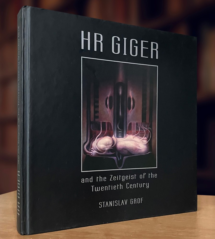 H. R. Giger Zeitgeist of the Twentieth Century by H. R. Giger, Stanislav Grof
