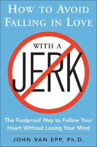 How to Avoid Falling in Love with a Jerk (NTC Self-Help) – Paperback – VERY GOOD