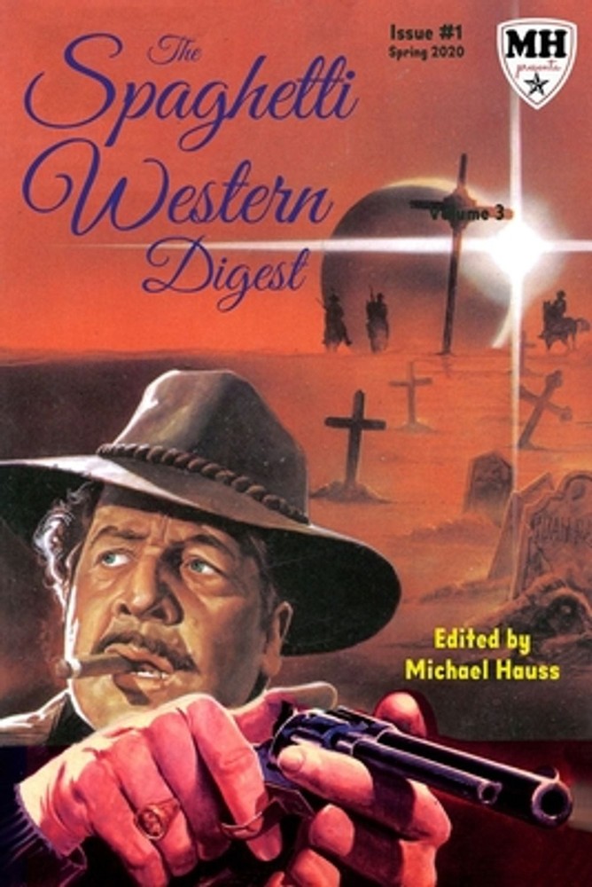 The Spaghetti Western Digest: Issue One by Tim Paxton (English) Paperback Book