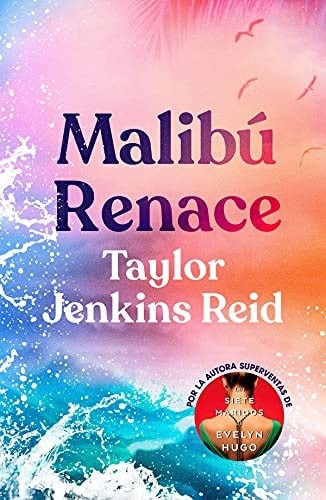MALIBÚ RENACE (Spanish Edition), Jenkins Reid, Taylor, Very Good Book
