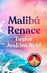 MALIBÚ RENACE (Spanish Edition), Jenkins Reid, Taylor, Very Good Book