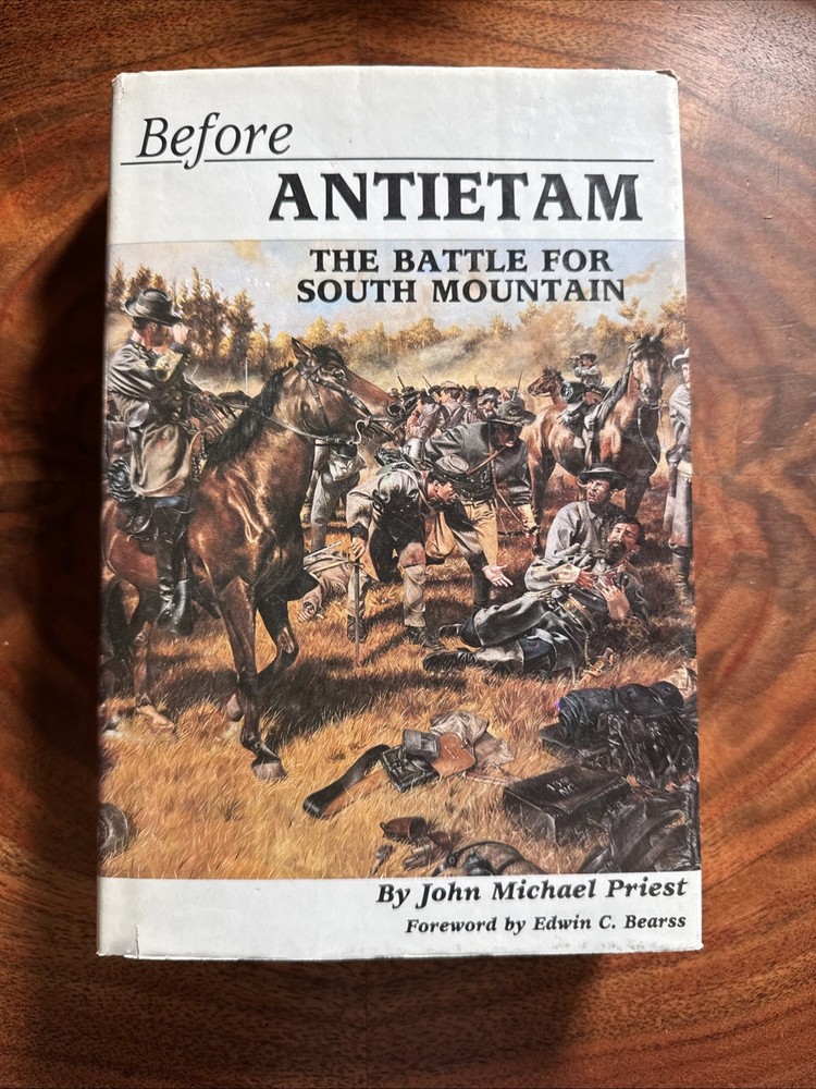Before Antietam: The Battle for South Mountain by John M. Priest