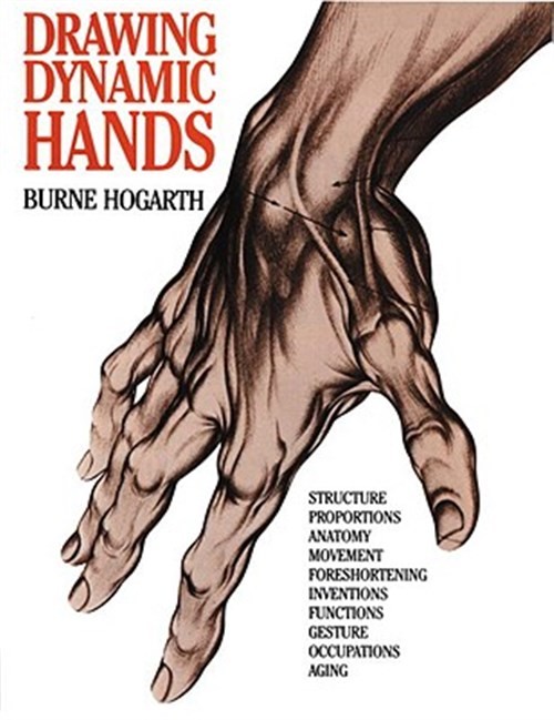 Drawing Dynamic Hands, Paperback by Hogarth, Burne, Brand New, Free shipping …