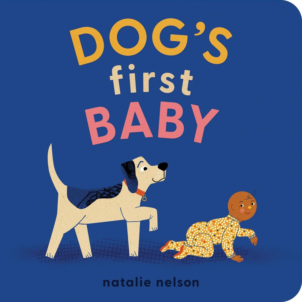 Dog’s First Baby: A Board Book (Dog and Cat’s First)
