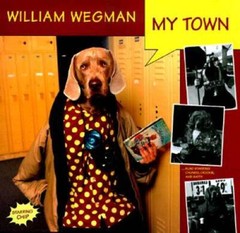 My Town – Hardcover By Wegman, William – GOOD