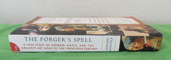 THE FORGER’S SPELL BY EDWARD DOLNICK – TRADE PB; 2009; TRUE ART HOAX STORY