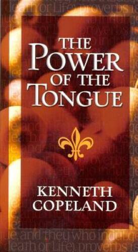 The Power of the Tongue – Paperback By Kenneth Copeland – GOOD