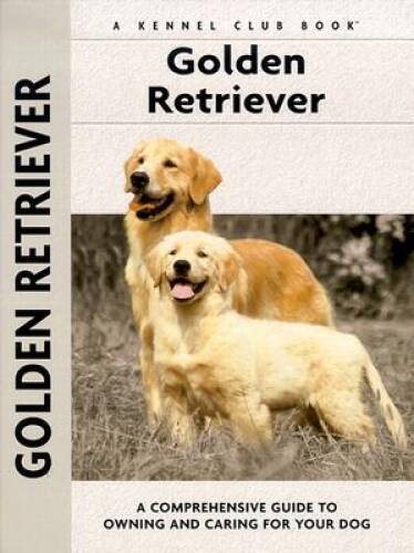Golden Retriever (Comprehensive Owners Guide) – Hardcover – VERY GOOD