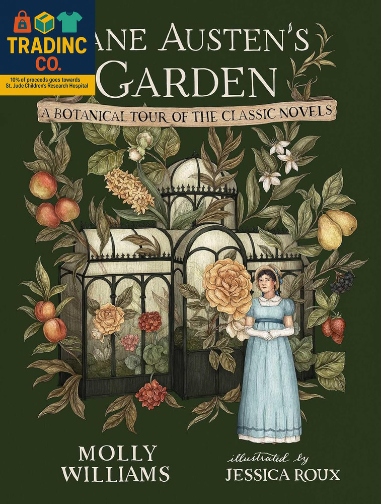 Jane Austen’s Garden: A Botanical Exploration of Her Classic Novels