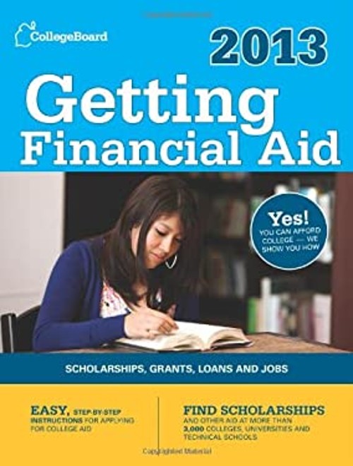 Getting Financial Aid 2013 Paperback The College Board