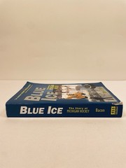 Blue Ice: The Story of Michigan Hockey/ John U. Bacon