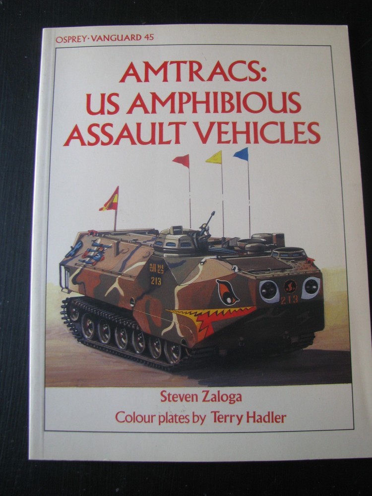 OSPREY VANGUARD #45 AMTRACS US AMPHIBIOUS ASSAULT VEHICLES VG/NN