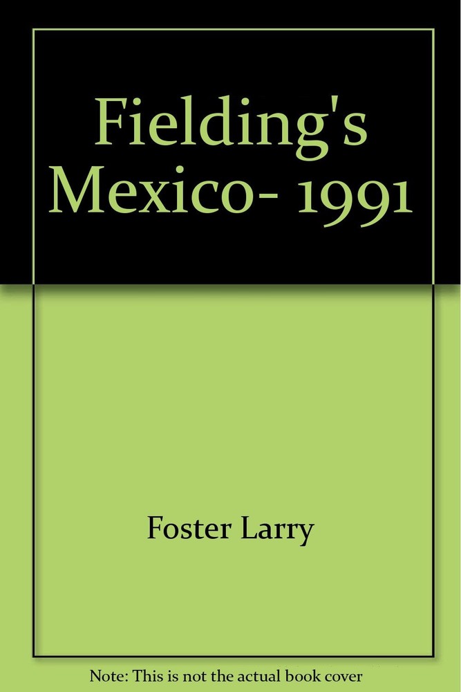 Fielding’s Mexico, 1991