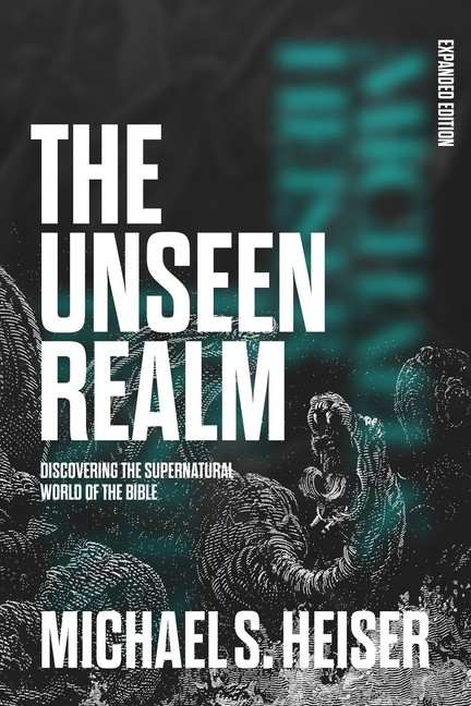 The Unseen Realm (Expanded Edition): Discovering The Superna…