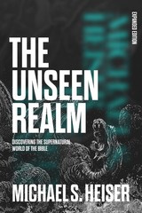 The Unseen Realm (Expanded Edition): Discovering The Superna…