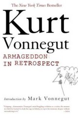 Armageddon in Retrospect – Paperback By Kurt Vonnegut – GOOD