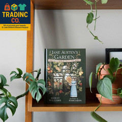 Jane Austen’s Garden: A Botanical Exploration of Her Classic Novels