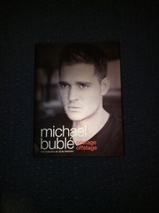 Michael Buble- Onstage Offstage 296 pages Hard Cover Book