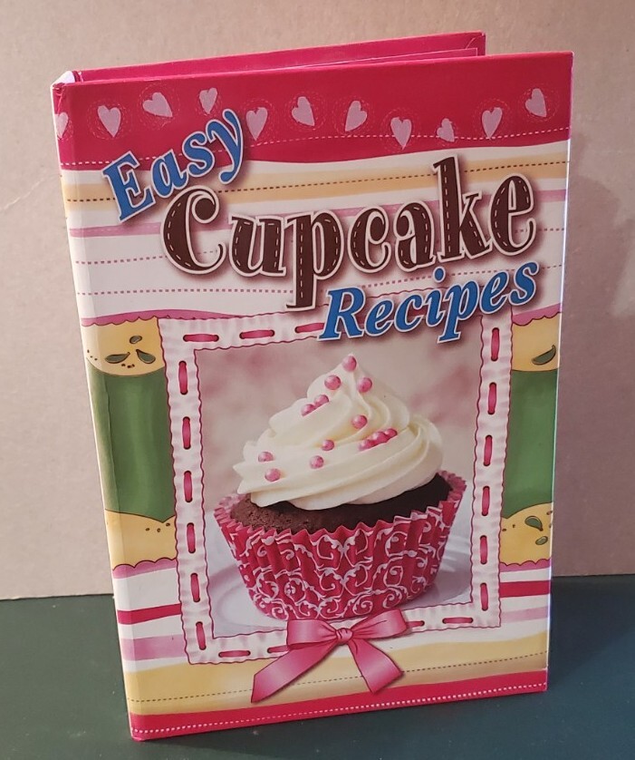 NEW „EASY CUPCAKE RECIPES” Hardback Spiral 2010 Cookbook Resources LLC 174 Pages
