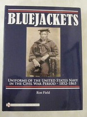 Bluejackets: Uniforms of the United States Navy in the Civil War Period, 1852-18