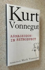 Kurt VONNEGUT — Armageddon In Retrospect — 2008 1st Edition Hardcover