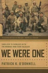 We Were One: Shoulder to Shoulder with the Marines Who Took Fallujah – GOOD