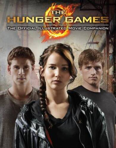 The Hunger Games: Official Illustrated Movie Companion – Paperback – VERY GOOD