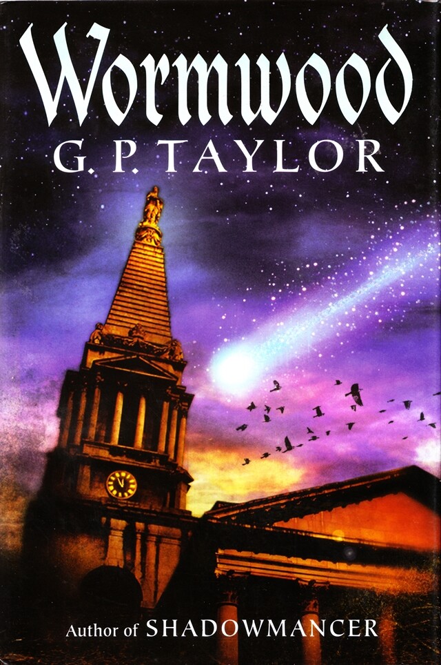 Wormwood By G P Taylor (Shadowmancer) 2004 Hard Cover
