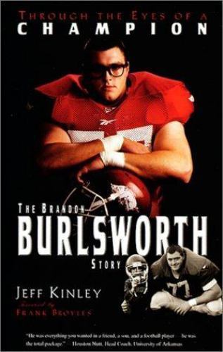 The Brandon Burlsworth Story by Jeff Kinley