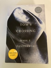 Tom’s Crossing: A Novel by Mark Z. Danielewski 2025 HC SIGNED 1st w/Art Print