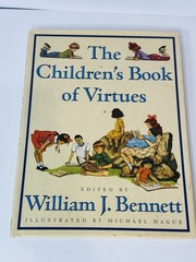 The Children’s Book of Virtues edited by William J. Bennett (1995 HC w DJ)