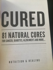 Nutrition and Healing Cured 81 Natural Cures Softcover Book 2018