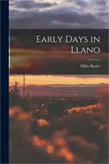 Early Days in Llano (Paperback or Softback)