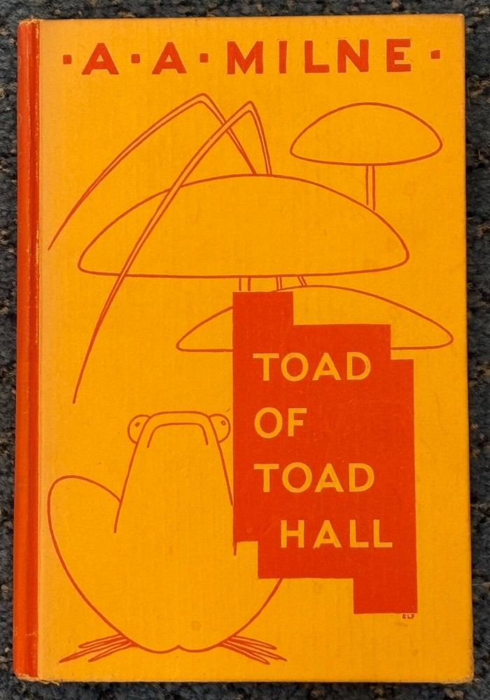 TOAD OF TOAD HALL BY A.A. MILNE, 1ST AMERICAN EDITION – CHARLES SCRIBNER’S SONS