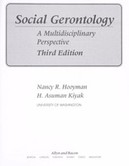 Social Gerontology : A Multidisciplinary Perspective Hardcover