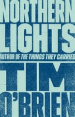 Northern Lights : A Novel Paperback Tim O’Brien