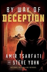 By Way of Deception: A NIR Tavor Mossad Thriller by Amir Tsarfati: Used