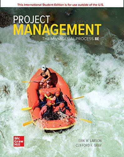 Project Management, The Managerial Process (8E) 8th Edition Erik Larson, – GOOD